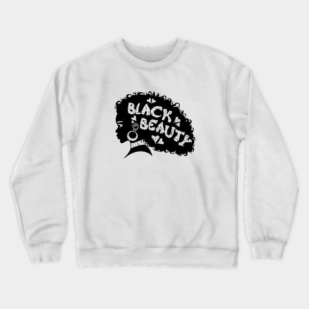 Black Girl Beauty Crewneck Sweatshirt by DaphInteresting